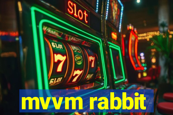 mvvm rabbit