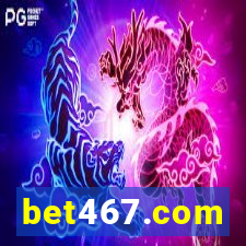 bet467.com