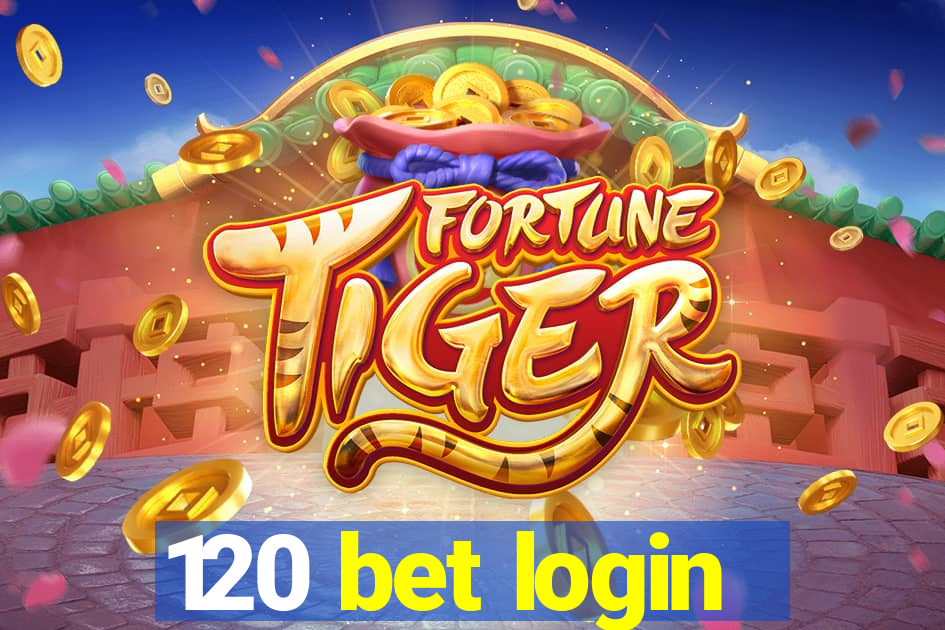 120 bet login