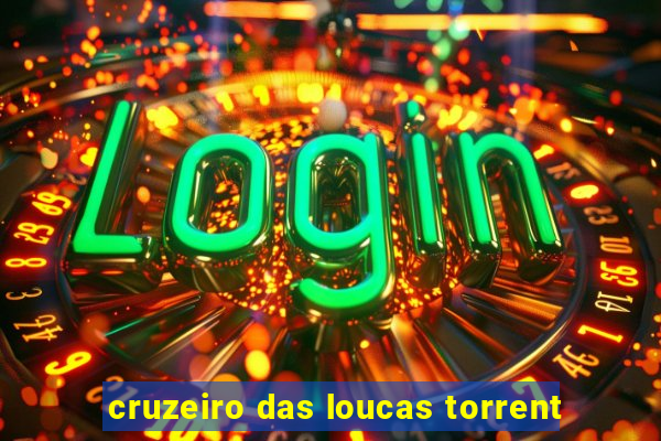 cruzeiro das loucas torrent