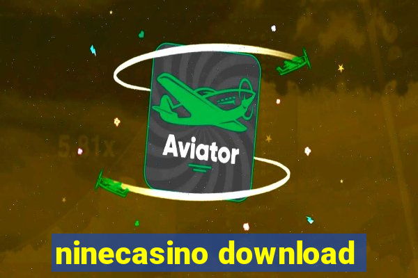 ninecasino download