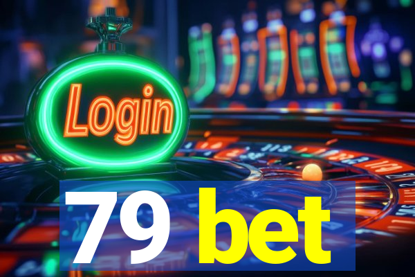 79 bet