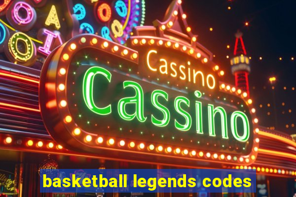 basketball legends codes