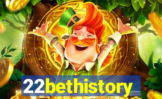 22bethistory