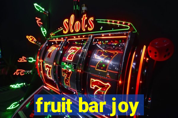 fruit bar joy