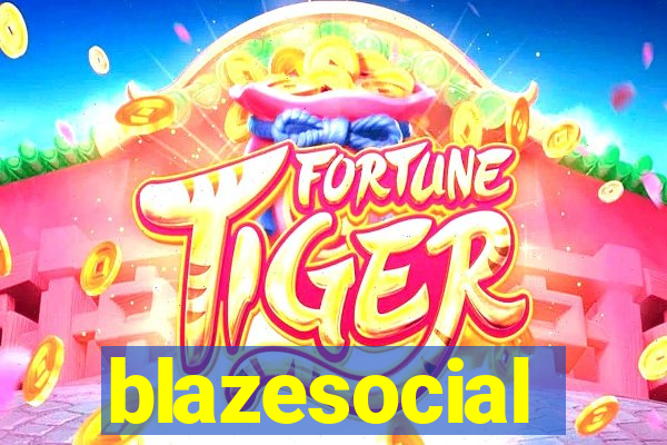 blazesocial