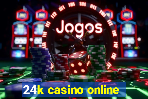 24k casino online