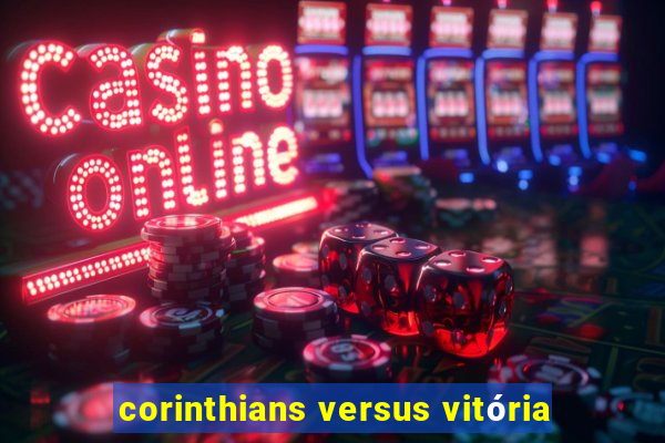 corinthians versus vitória