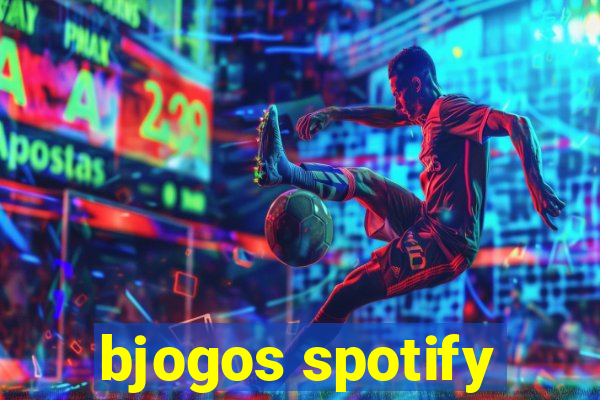 bjogos spotify