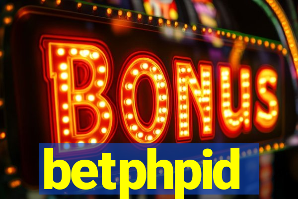 betphpid