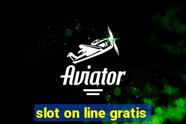 slot on line gratis