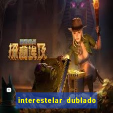 interestelar dublado download mega