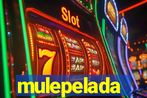 mulepelada