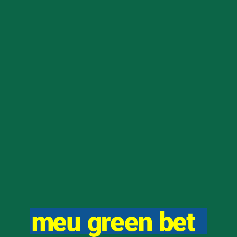 meu green bet