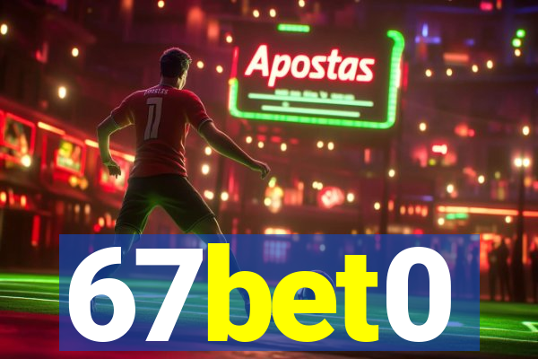 67bet0