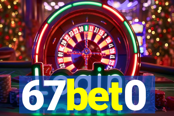 67bet0