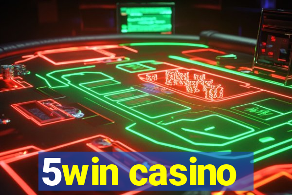 5win casino