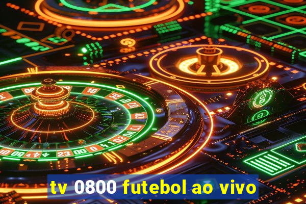 tv 0800 futebol ao vivo