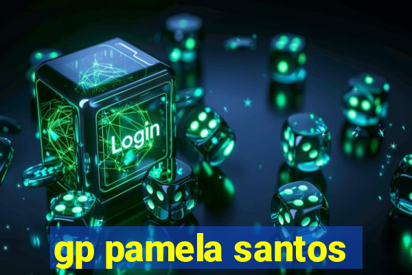 gp pamela santos