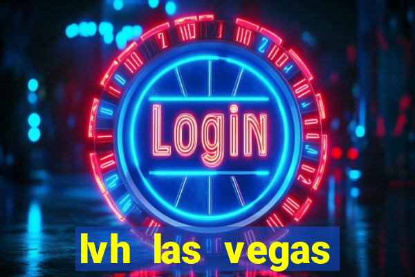 lvh las vegas hotel & casino