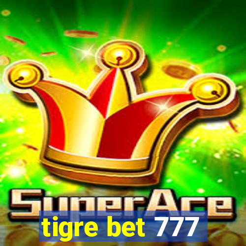 tigre bet 777