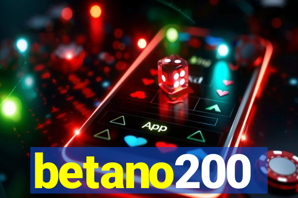 betano200