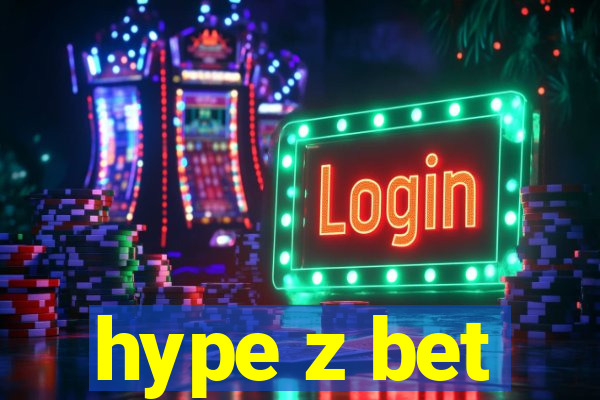 hype z bet