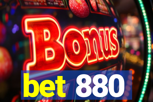 bet 880