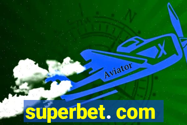 superbet. com