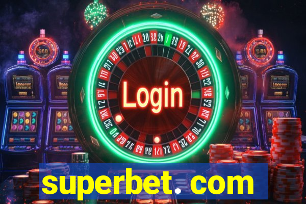 superbet. com