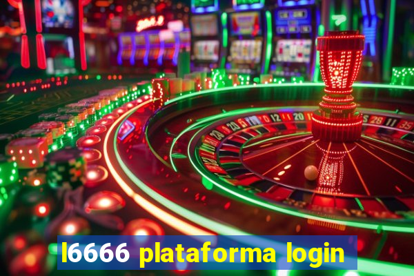 l6666 plataforma login