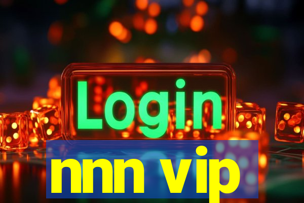 nnn vip