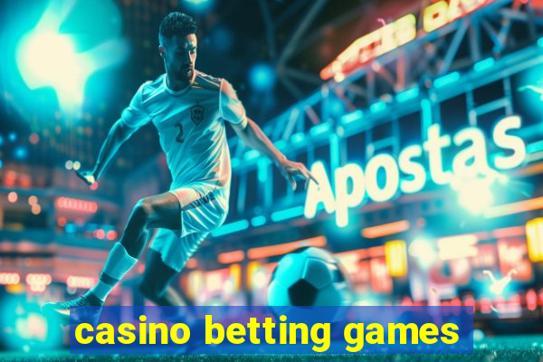 casino betting games