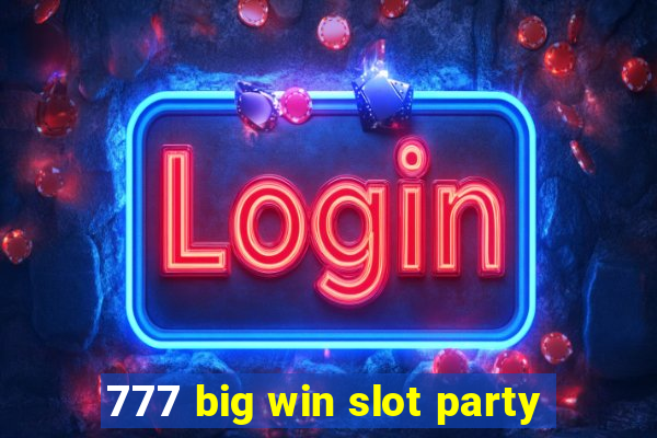 777 big win slot party