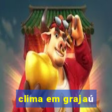 clima em grajaú