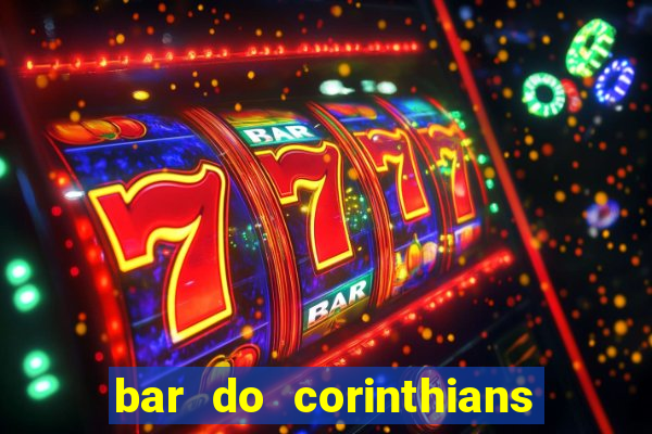 bar do corinthians em fortaleza