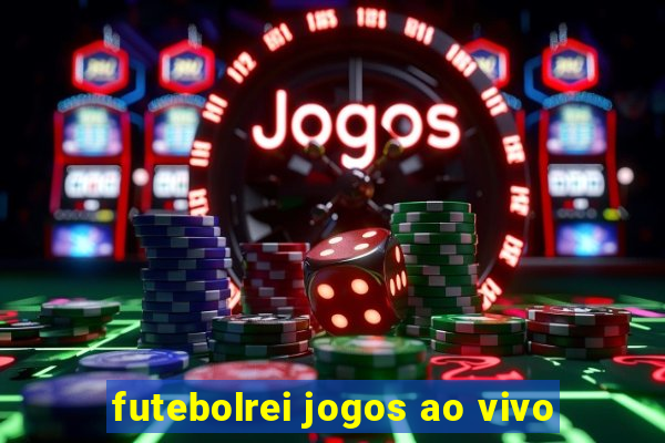 futebolrei jogos ao vivo