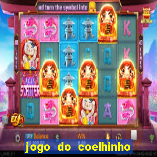 jogo do coelhinho de ganhar dinheiro