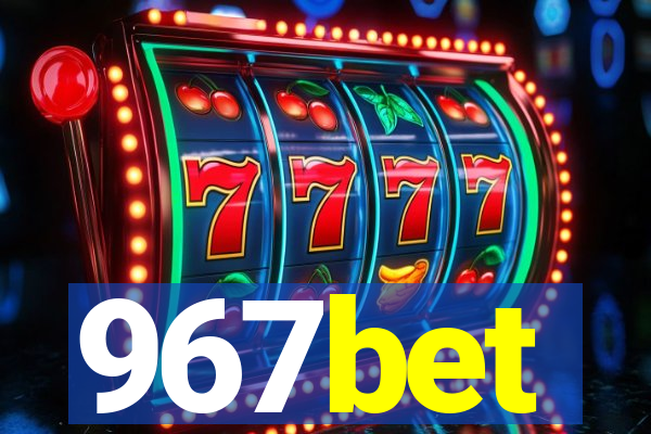 967bet