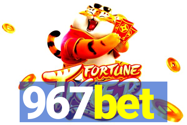 967bet