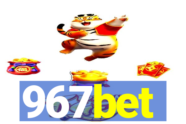 967bet