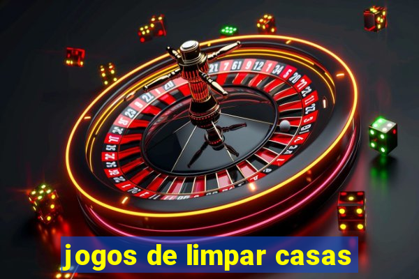 jogos de limpar casas