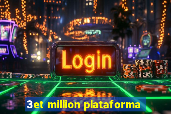 3et million plataforma