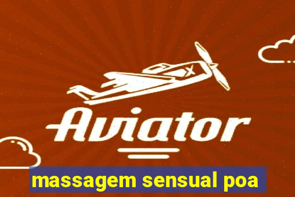 massagem sensual poa