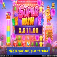 masterpix.fun slot fortune