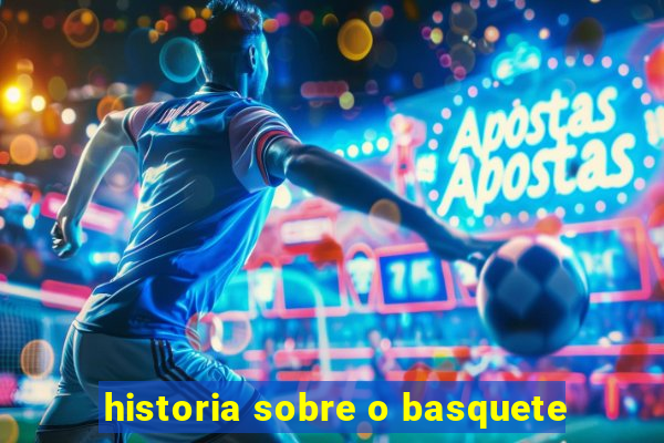 historia sobre o basquete