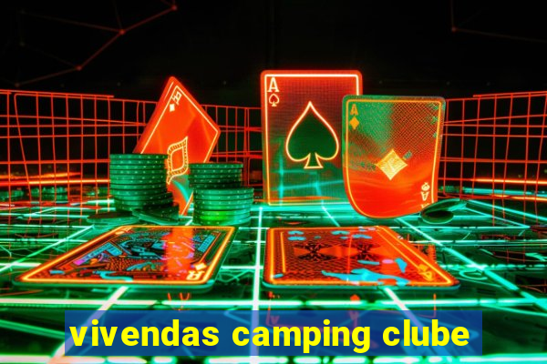 vivendas camping clube