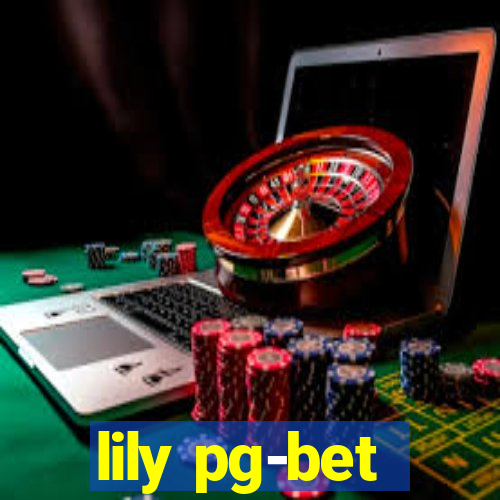 lily pg-bet