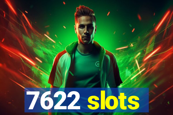 7622 slots