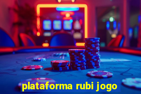 plataforma rubi jogo